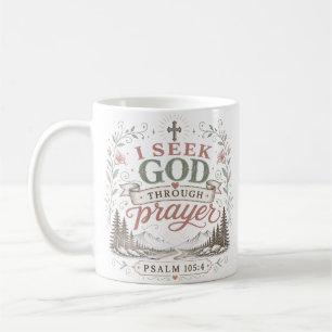 Mug Je cherche Dieu par la prière Citation chrétienne