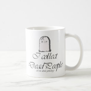 Mug Je collectionne les morts
