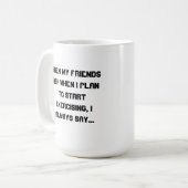 Mug Je commencerai demain (Devant gauche)