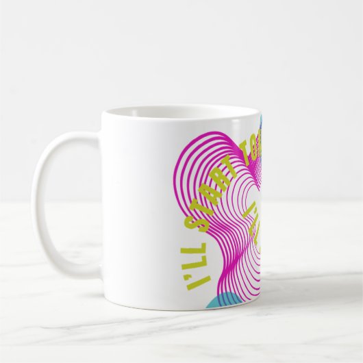 Mug Je Commencerai Demain (Gauche)