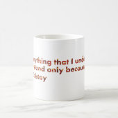 Mug ... Je comprends parce que j'aime (citations de To (Centre)