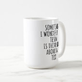 Mug Je conduis une Tesla, ma Tesla pense à moi (Devant droit)