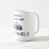 Mug Je conduis une Wee Woo Car drôle Police (Devant droit)