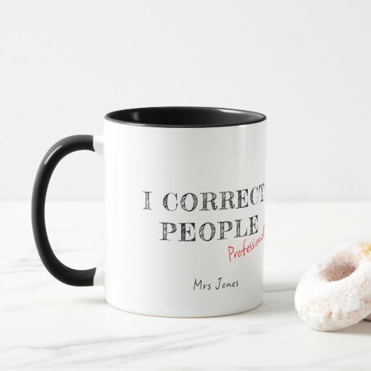 Mug Je Corrige Les Gens Prof De Anglais Drôle Noir  (Avec donut)