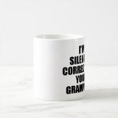 MUG JE CORRIGE SILENCIEUSEMENT VOTRE GRAMMAIRE (Centre)