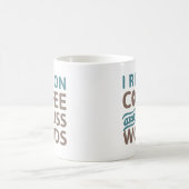 Mug Je Cours Sur Café Et Cuss Mots (Centre)