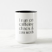 Mug Je cours sur la caféine Chaos et Cuss Words (Centre)