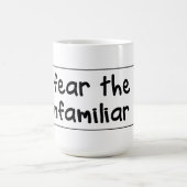 Mug Je crains le peu familier (Centre)