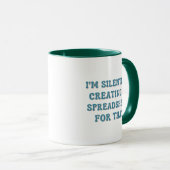 Mug Je Crée Silencieusement Un Tableau Pour Cela (Devant droit)
