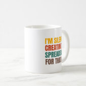 Mug Je Crée Silencieusement Un Tableau Pour Cela (Devant droit)