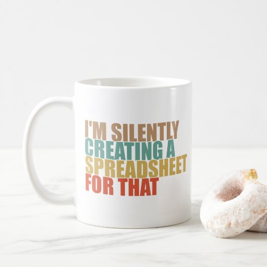 Mug Je crée silencieusement une feuille de calcul pour (Avec donut)