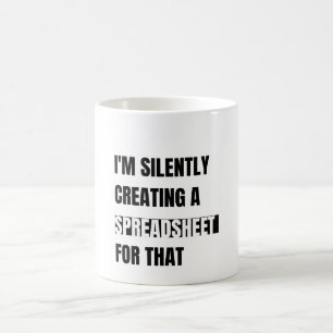 Mug Je crée silencieusement une feuille de calcul pour