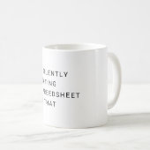 Mug Je crée silencieusement une feuille de calcul pour (Devant droit)