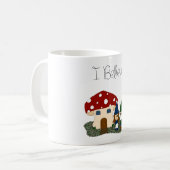 Mug Je crois - des gnomes (Devant gauche)