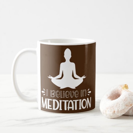 Mug Je Crois En La Méditation  (Avec donut)