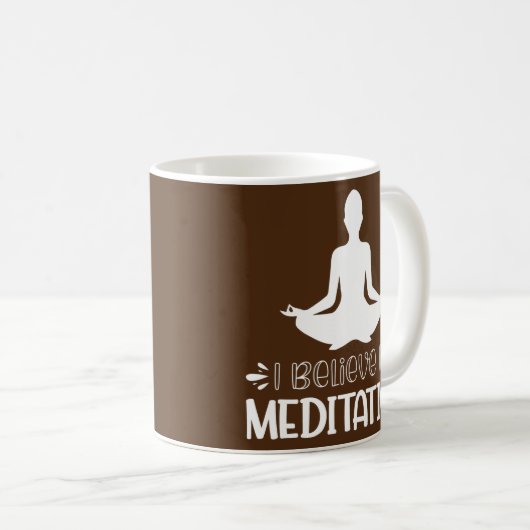 Mug Je Crois En La Méditation  (Devant droit)