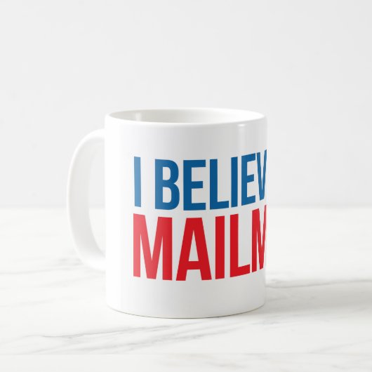Mug Je crois en la muqueuse Mailmen (Devant gauche)