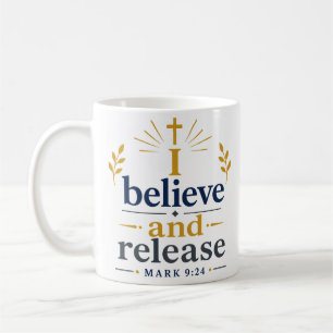 Mug Je Crois Et Je Libère Citation De Promesse Des Écr