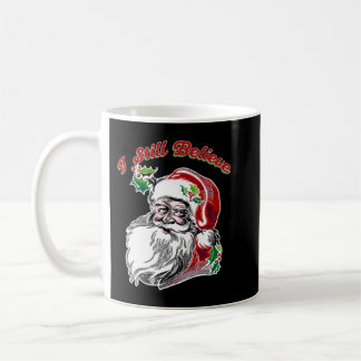 Mug Je crois toujours en Père Noël ! Classique, Noël, 