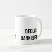 Mug Je déclare la faillite drôle (Devant droit)