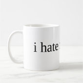 Mug Je déteste des chats (Gauche)