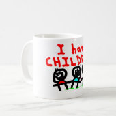 Mug Je déteste des enfants ! (Devant gauche)