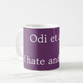 Mug Je déteste et j'aime - citation de Catullus (Devant gauche)