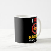 Mug Je déteste la chemise Nachos drôle N'aime pas Nach (Devant droit)