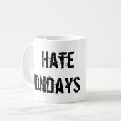 Mug Je déteste la Lundi-Tasse (Devant gauche)