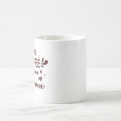 Mug Je Déteste Le Café Juste En Train De Tuer La Caféi (Centre)