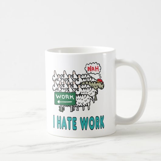 Mug Je déteste le travail (Droite)