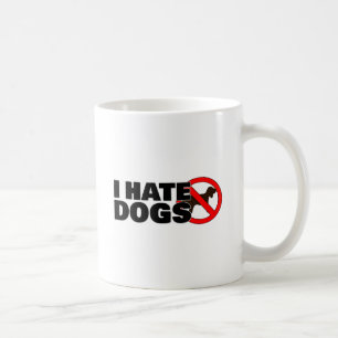 Mug Je déteste les chiens