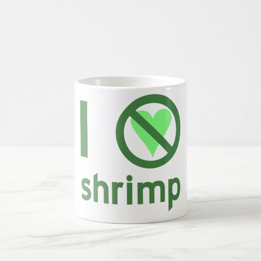 Mug Je déteste les crevettes pas d'amour (Centre)