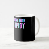 Mug Je Déteste Les Gens Stupides (Devant droit)