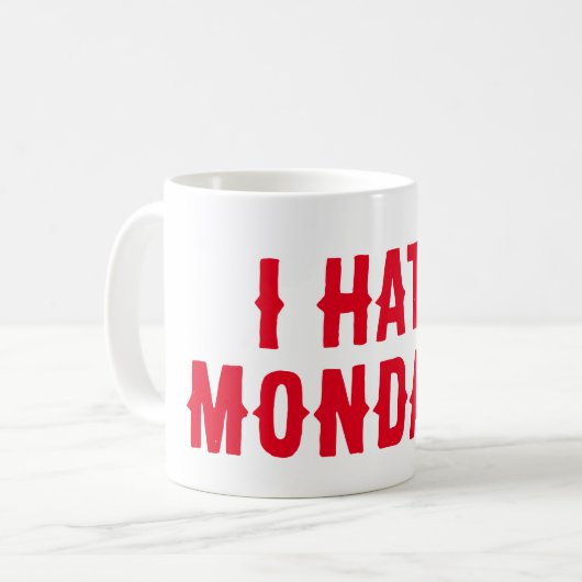 Mug je déteste les lundis (Devant gauche)