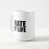 Mug Je déteste ma vie (Devant gauche)