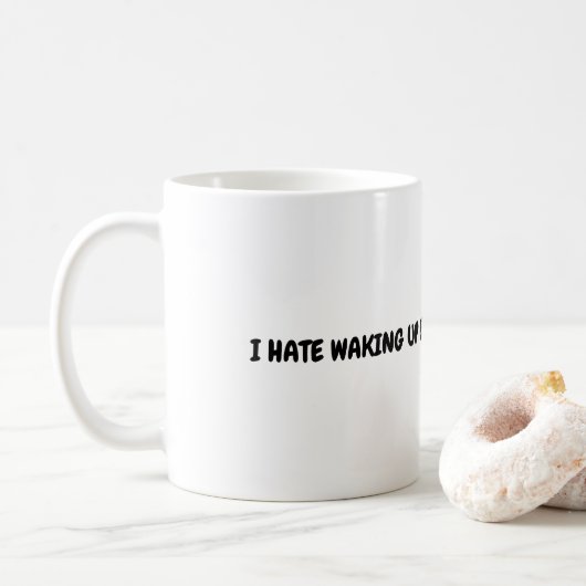 Mug Je déteste me réveiller Tôt Le Matin. (Avec donut)