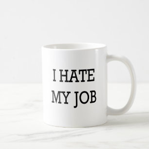 Mug Je déteste mon travail