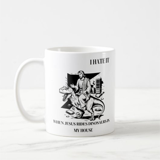 Mug Je déteste quand Jésus dirige des dinosaures dans  (Gauche)