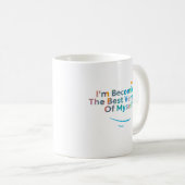 Mug Je deviens la meilleure version de moi (Devant droit)
