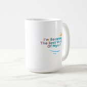 Mug Je deviens la meilleure version de moi (Devant droit)