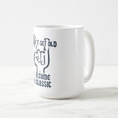 Mug Je deviens un classique (Devant droit)
