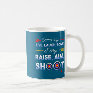 Mug Je dis lever viser tirer - Citation drôle d'archer