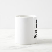 Mug Je dois, je dois, tellement au travail que je vais (Centre)