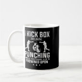 Mug Je donne des coups de pied dans la boîte parce que (Gauche)