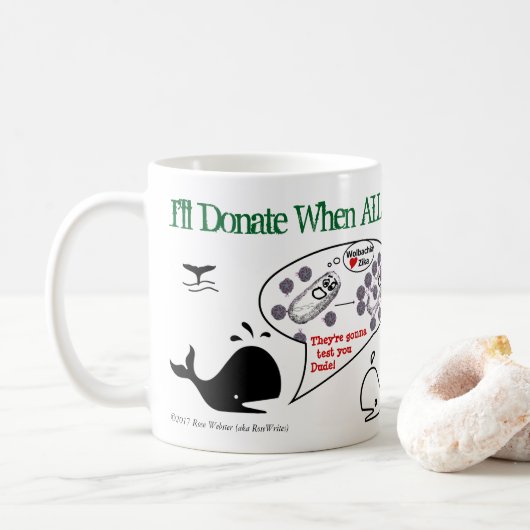 Mug Je donnerai quand par RoseWrites (Avec donut)