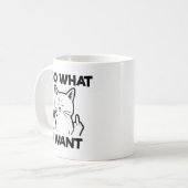 Mug Je Fais Ce Que Je Veux Chat (Devant gauche)