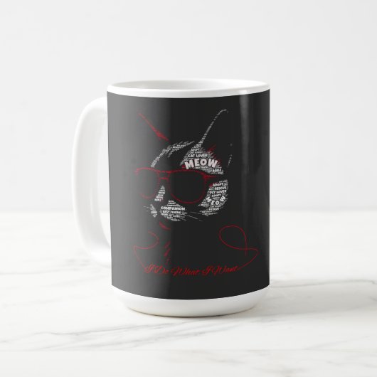 Mug Je Fais Ce Que Je Veux Typographie de Chat (Devant gauche)