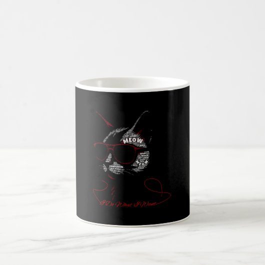 Mug Je Fais Ce Que Je Veux Typographie de Chat (Centre)