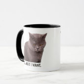 Mug Je Fais Ce Que Je Veux Un Chat Amusant (Devant gauche)